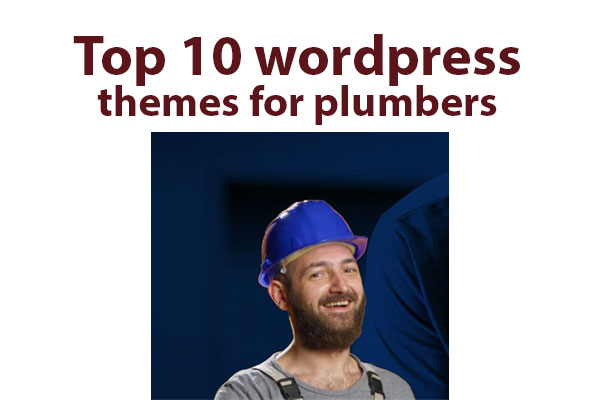 Top 10 wordpress themes for plumbers